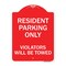 Signmission Reserved Parking Towing Resident Parking Violators Towed, Red & White Alum, 18" x 24", RW-1824-23004 A-DES-RW-1824-23004 - alternate 1